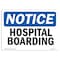 Signmission OSHA Notice, 5" Height, Hospital Boarding Sign, 7" X 5", Landscape OS-NS-D-57-L-13520 - alternate 1